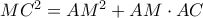 MC^2=AM^2+AM \cdot AC
