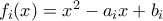 f_i(x) = x^2 - a_ix + b_i