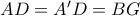 AD=A'D=BG