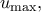 {u_{\max }},