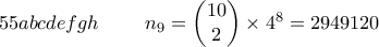 55ab cd ef gh \ \ \ \ \ \ \ n_{9}= \begin{pmatrix}10  \\ 2\end{pmatrix} \times 4^8=2949120