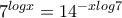 7^{logx}=14^{-xlog7}
