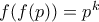 f(f(p))=p^k