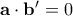 \mathbf{a}\cdot \mathbf{b'}=0