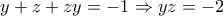 y+z+zy=-1 \Rightarrow yz=-2