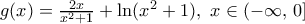 g(x)=\frac{2x}{{{x}^{2}}+1}+\ln ({{x}^{2}}+1),\,\,x\in (-\infty ,\,0]