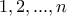 1,2,...,n