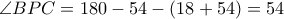 \angle{BPC}=180-54-(18+54)=54