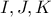I,J,K