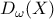 D_{\omega} (X)