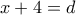 x+4=d
