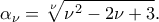 \displaystyle{{{\alpha }_{\nu }}=\sqrt[\nu ]{{{\nu }^{2}}-2\nu +3}}.