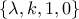 \left\{\lambda ,k,1,0 \right\}