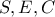 S, E, C