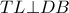 TL \bot DB