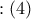 :\left( 4 \right)\,\,
