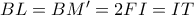 BL=BM'=2FI=IT
