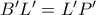 B'L'=L'P' 