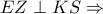 EZ\perp KS\Rightarrow