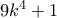9k^4+1