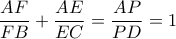 \displaystyle \frac{AF}{FB}+\frac{AE}{EC}=\frac{AP}{PD}=1