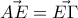 \vec{AE}=\vec{E \Gamma}