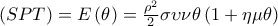 \left(SPT \right)=E\left(\theta  \right)=\frac{\rho ^{2}}{2}\sigma \upsilon \nu \theta \left(1+\eta \mu \theta  \right)