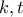 k,t