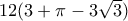 12(3+\pi-3\sqrt{3})