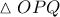 \vartriangle OPQ