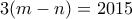 \displaystyle{3(m-n)=2015}