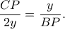 \displaystyle \frac{{CP}}{{2y}} = \frac{y}{{BP}}. \displaystyle \frac{{CP}}{{2y}} = \frac{y}{{BP}}.