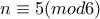 n\equiv 5(mod6)