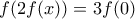 f(2f(x))=3f(0)