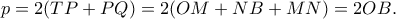 p = 2(TP + PQ) = 2(OM + NB + MN) = 2OB.