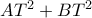 AT^2+BT^2
