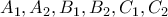 \displaystyle{ 
A_1 ,A_2 ,B_1 ,B_2 ,C_1 ,C_2  
}