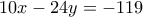 10x-24y=-119