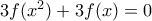 3f(x^2)+3f(x)=0
