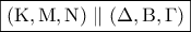 \boxed{\left( {{\rm K},{\rm M},{\rm N}} \right)\parallel \left( {\Delta ,{\rm B},\Gamma } \right)}