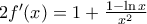 2{f}'(x)=1+\frac{1-\ln x}{{{x}^{2}}}