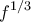 \displaystyle{f^{1/3}}