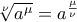 \sqrt[\nu]{a^\mu}=a^{\frac{\mu}{\nu}}