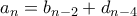 a_n=b_{n-2} + d_{n-4}
