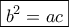 \boxed{b^2=ac}