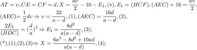 AT=\upsilon ,CE=CF=d,X=\dfrac{a\upsilon }{2}-10-E_{1},(*),E_{1}=(HCF), 
     (AEC)+16=\dfrac{a\upsilon }{2},

(AEC)=\dfrac{1}{2}d\upsilon \Rightarrow \upsilon =\dfrac{32}{a-d},(1), (AEC)=\dfrac{16d}{a-d},(2),

\dfrac{2E_{1}}{(BDC)}=(\dfrac{d}{a})^{2}\Rightarrow E_{1}=\dfrac{8d^{2}}{a(a-d)},(3),

    (*),(1),(2),(3)\Rightarrow X=\dfrac{6a^{2}-8d^{2}+10ad}{a(a-d)},(4),