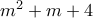 m^2+m +4