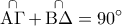 \displaystyle 
\mathop {{\rm A}\Gamma }\limits^ \cap   + \mathop {{\rm B}\Delta }\limits^ \cap   = 90^\circ