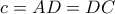 c=AD=DC