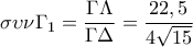 \displaystyle 
\sigma \upsilon \nu \Gamma _1  = \frac{{\Gamma \Lambda }}{{\Gamma \Delta }} = \frac{{22,5}}{{4\sqrt {15} }}
